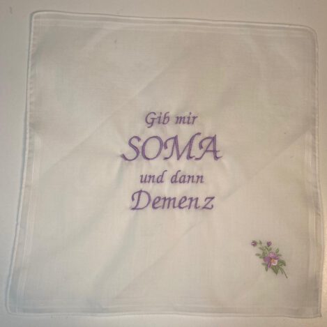 Taschentuch "Gib mir Soma und dann Demenz"